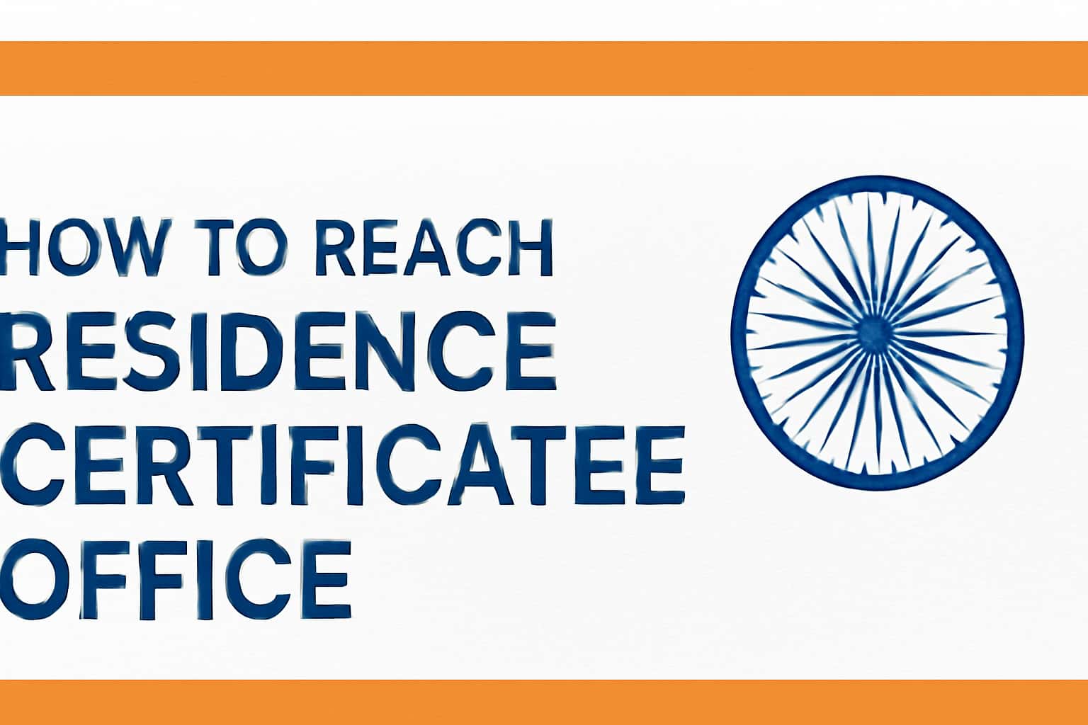 How to Reach Residence Certificate Office