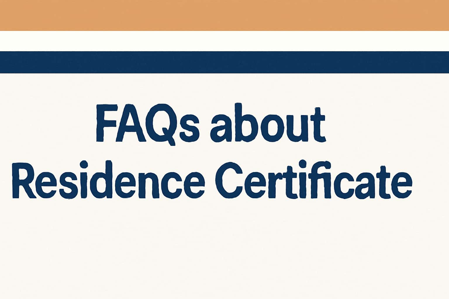 FAQs about Residence Certificate